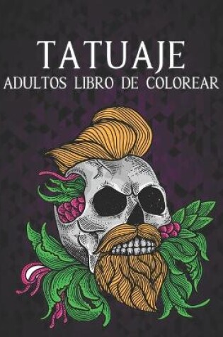 Cover of Tatuaje Libro de Colorear Adultos