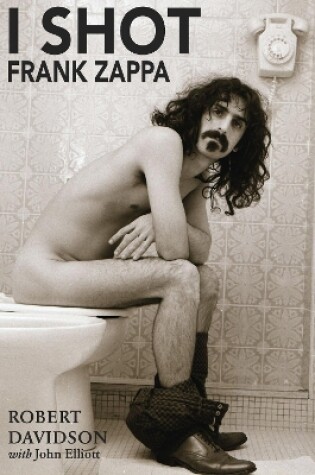 Cover of I Shot Frank Zappa