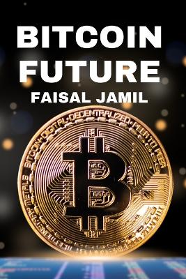 Book cover for Bitcoin Future