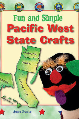 Cover of Fun and Simple Pacific West State Crafts