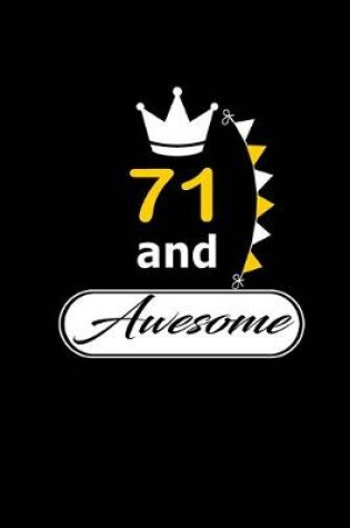 Cover of 71 and Awesome