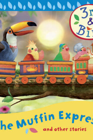 Cover of 3rd & Bird The Muffin Express & Other Stories