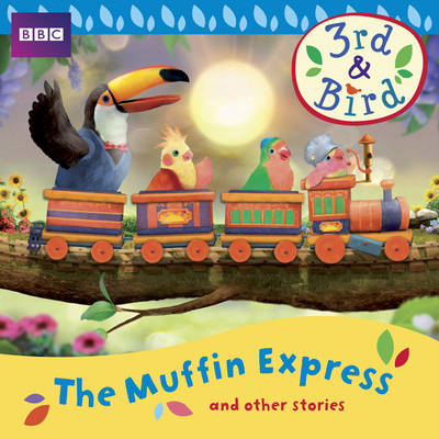 Book cover for 3rd & Bird The Muffin Express & Other Stories