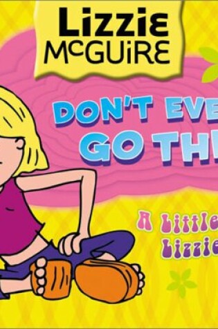 Cover of Don't Even Go There