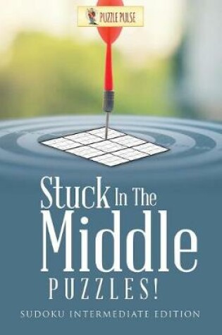 Cover of Stuck In The Middle Puzzles!