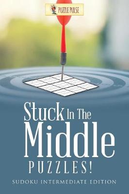 Book cover for Stuck In The Middle Puzzles!