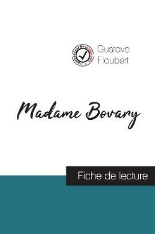 Cover of Madame Bovary de Gustave Flaubert (fiche de lecture et analyse complete de l'oeuvre)