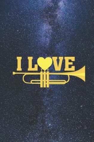 Cover of I Heart Love Trumpet - Musician Band Journal