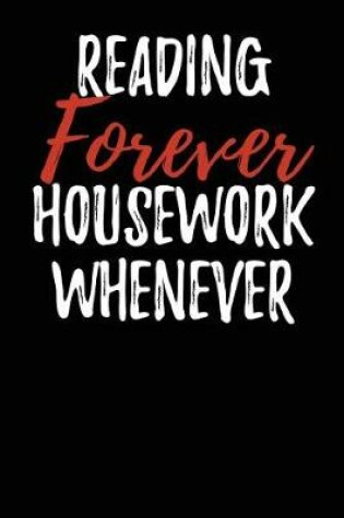 Cover of Reading Forever Housework Whenever