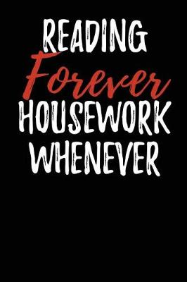 Book cover for Reading Forever Housework Whenever