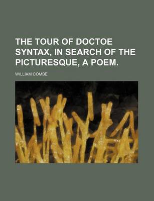 Book cover for The Tour of Doctoe Syntax, in Search of the Picturesque, a Poem.