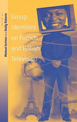 Book cover for Group Identities on French and British Television