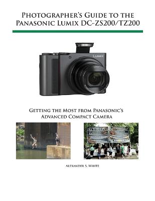 Book cover for Photographer's Guide to the Panasonic Lumix Dc-Zs200/Tz200