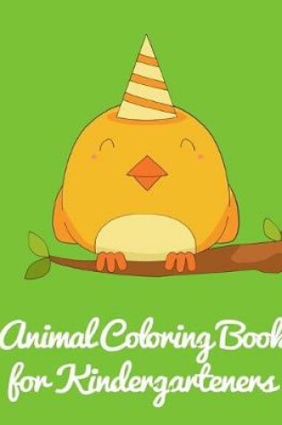 Cover of Animal Coloring Book for Kindergarteners