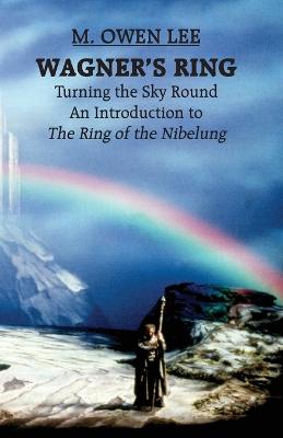 Cover of Wagner's Ring: Turning the Sky Around