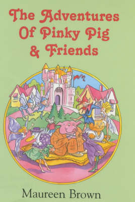 Book cover for The Adventures of Pinky Pig and Friends