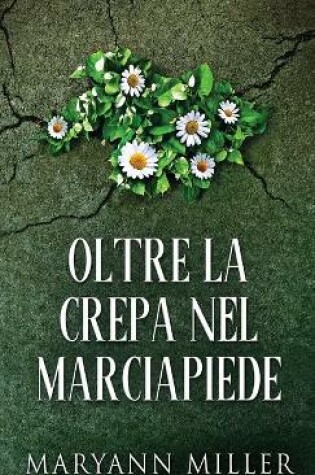 Cover of Oltre La Crepa Nel Marciapiede