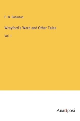 Cover of Wrayford's Ward and Other Tales