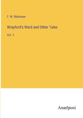 Book cover for Wrayford's Ward and Other Tales