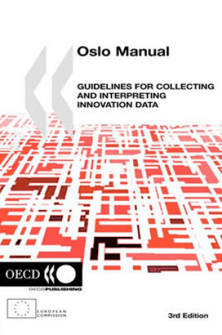 Cover of Oslo Manual, Guidelines for Collecting and Interpreting Innovation Data