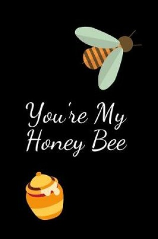 Cover of You're My Honey Bee