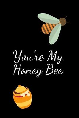 Book cover for You're My Honey Bee