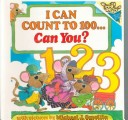 Book cover for I Can Count to 100 ... Can You?