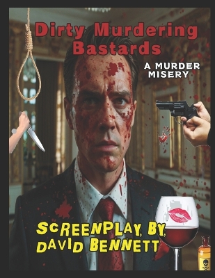 Book cover for Dirty Murdering Bastards!