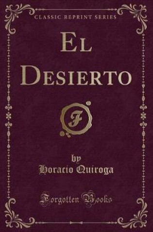 Cover of El Desierto (Classic Reprint)