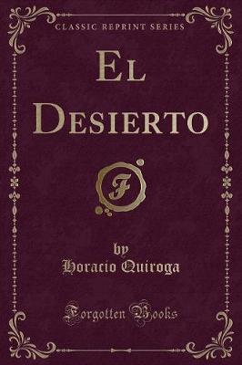 Book cover for El Desierto (Classic Reprint)