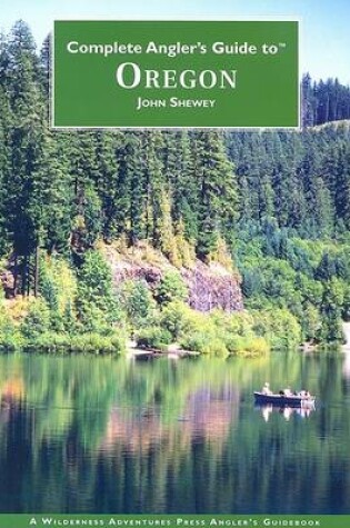 Cover of Complete Angler's Guide to Oregon