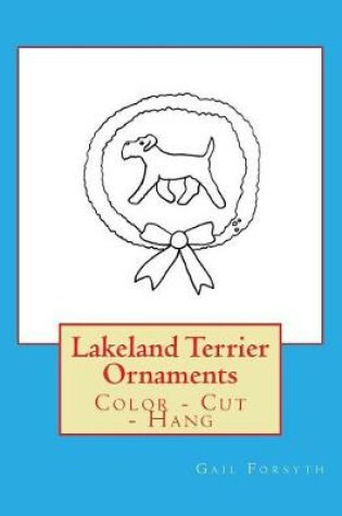 Cover of Lakeland Terrier Ornaments