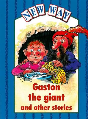 Book cover for New Way Blue Level Platform Book - Gaston the Giant and Other Stories