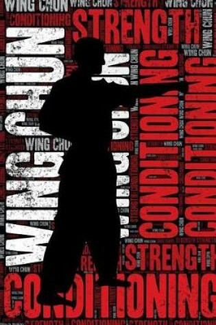 Cover of Wing Chun Strength and Conditioning Log