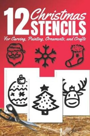 Cover of Christmas Stencils for Carving, Painting, Ornaments, and Crafts