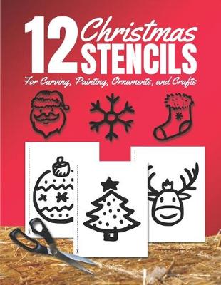 Book cover for Christmas Stencils for Carving, Painting, Ornaments, and Crafts