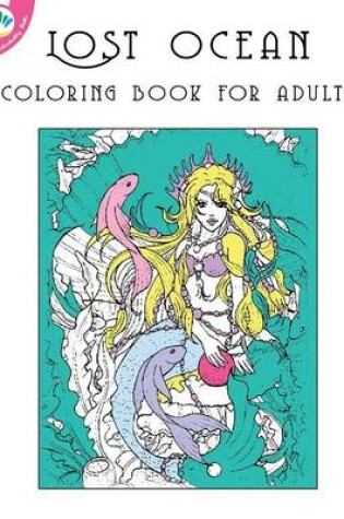 Cover of Lost Ocean Coloring Book for Adults
