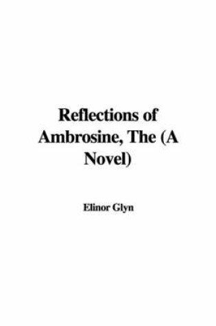 Cover of Reflections of Ambrosine, the (a Novel)