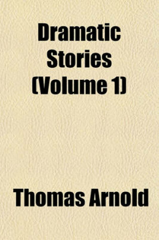 Cover of Dramatic Stories (Volume 1)