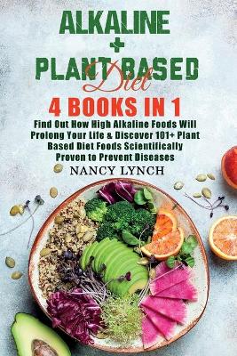 Book cover for Alkaline + Plant Based Diet