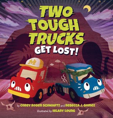 Book cover for Two Tough Trucks Get Lost!