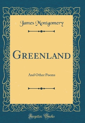 Book cover for Greenland: And Other Poems (Classic Reprint)