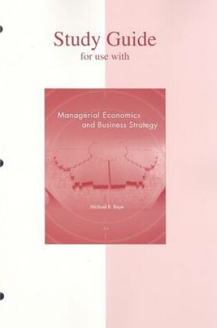 Cover of Managerial Economics and Business Strategy