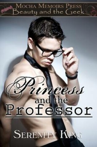 Cover of Beauty & the Geek: Princess and the Professor