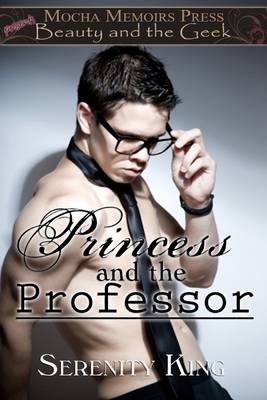 Book cover for Beauty & the Geek: Princess and the Professor