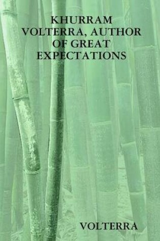 Cover of Khurram Volterra, Author of Great Expectations