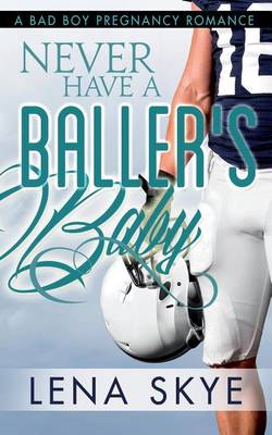 Book cover for Never Have a Baller's Baby