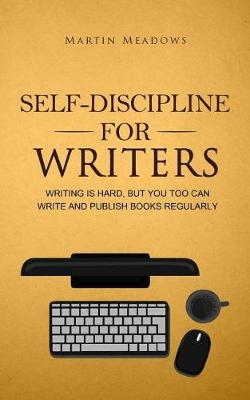 Book cover for Self-Discipline for Writers