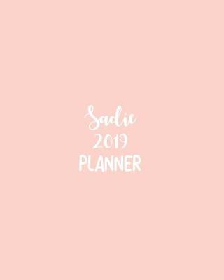 Book cover for Sadie 2019 Planner