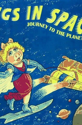 Cover of Pigs in Space: Journey to the Planet Za